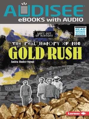 cover image of The Real History of the Gold Rush